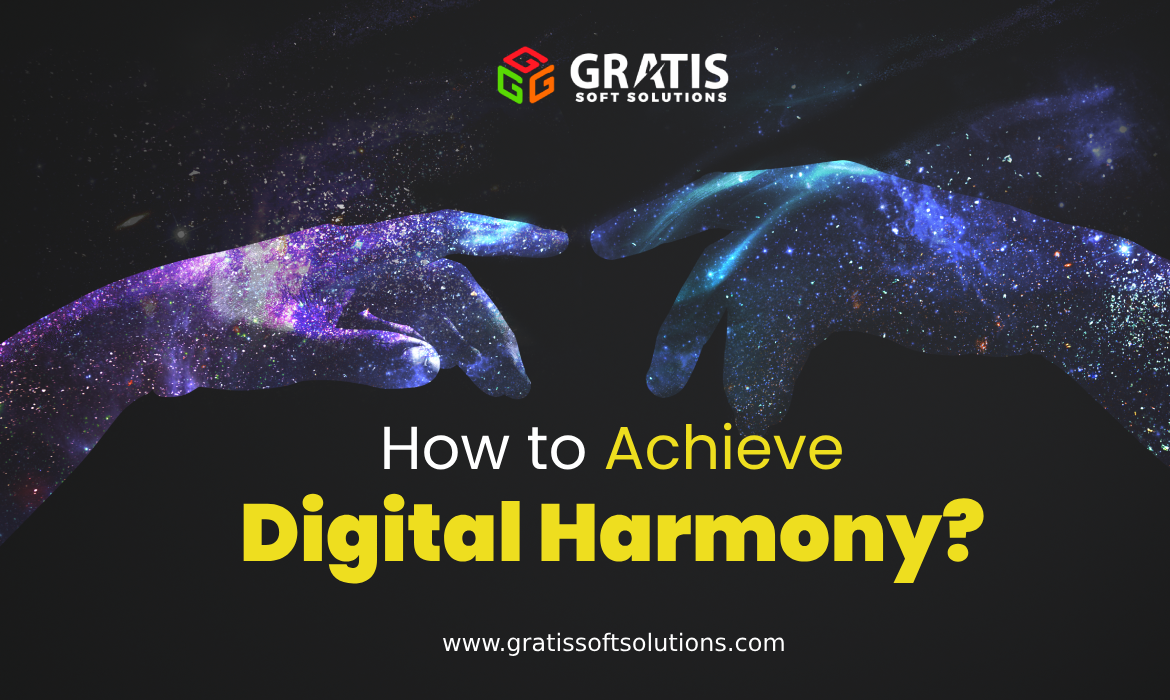 How to achieve Digital Harmony?